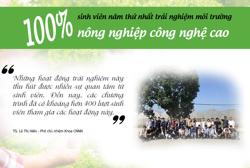 “HỌC BẰNG LÀM” TRẢI NGHIỆM THỰC TẾ CỦA CÁC KỸ SƯ TƯƠNG LAI NGÀNH CÔNG NGHỆ NÔNG NGHIỆP