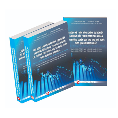 Chế độ kế toán hành chính sự nghiệp và hướng dẫn thanh toán các khoản chi thường xuyên qua Kho bạc nhà nước theo quy định mới nhất