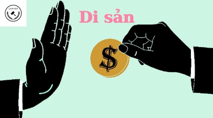 Từ chối nhận di sản thừa kế