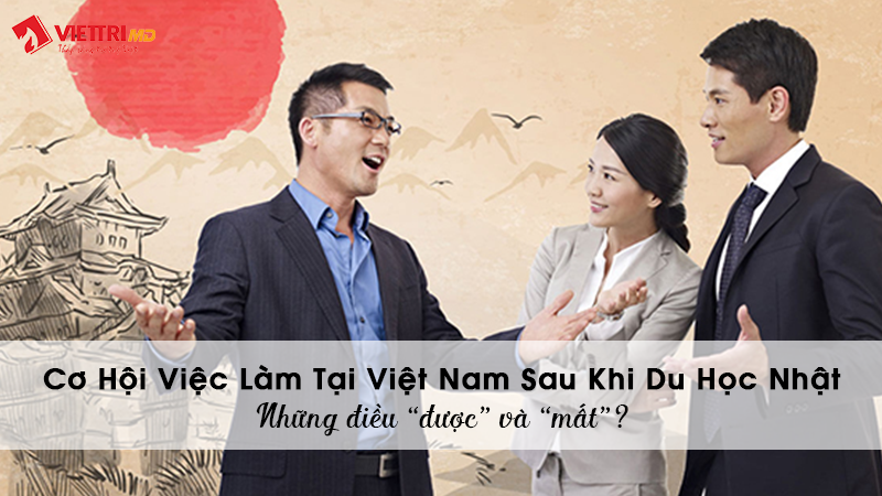 Du học Nhật Bản làm gì sau khi về nước