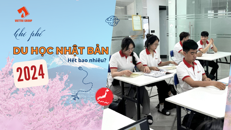 Chi phí du học Nhật Bản 2024 hết bao nhiêu?