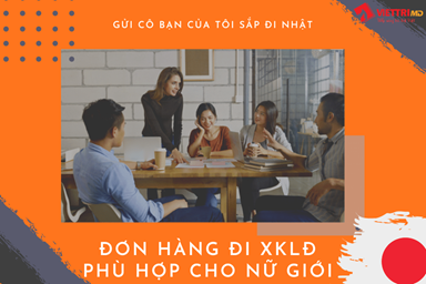 Nữ giới đi xuất khẩu lao động Nhật Bản nên chọn đơn hàng nào?