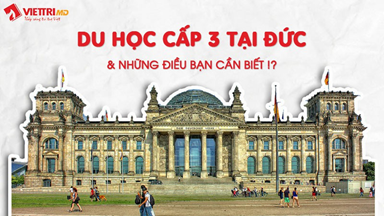 Du Học Cấp 3 Tại Đức Và Những Điều Bạn Cần Biết 2022