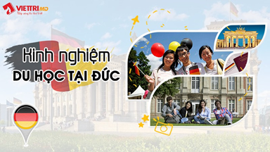 Chia Sẻ Kinh Nghiệm Đi Du Học Đức Hiện Nay 2022 - Việt Trí MD
