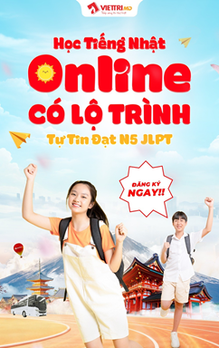 Học tiếng Nhật online có lộ trình – Cách nhanh nhất để chinh phục N5 JLPT cùng Việt Trí