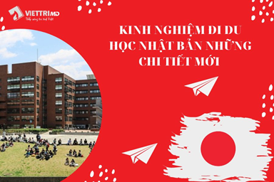 Kinh Nghiệm Đi Du Học Nhật Bản Chi Tiết Mới Nhất 2022 - Việt Trí MD