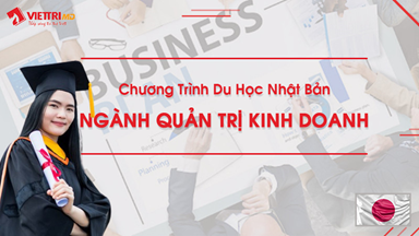 Du học Nhật Bản ngành Quản Trị Kinh Doanh 2024