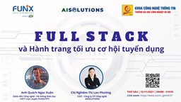 Webinar Lập trình viên Fullstack và Hành trang tối ưu cơ hội tuyển dụng - HAUI